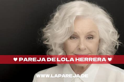 parejas de lola herrera